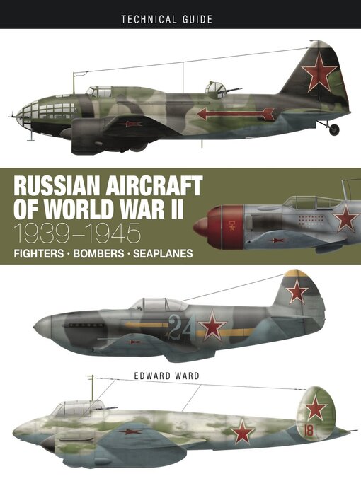Title details for Russian Aircraft of World War II by Edward Ward - Available